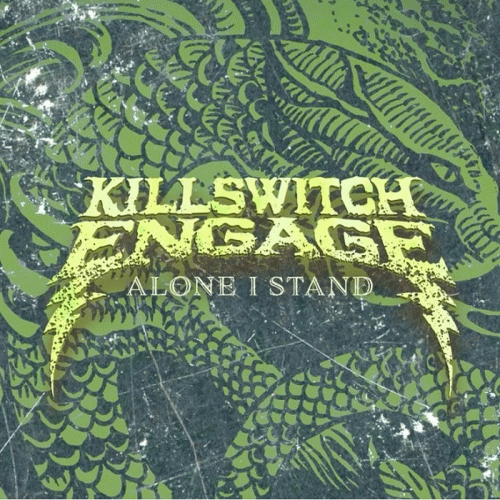 Killswitch Engage : Alone I Stand
